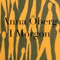 Anna Öberg - I Morgon