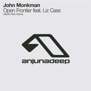 John Monkman feat. Liz Cass - Open Frontier (Martin Roth Remix)