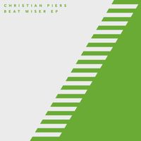 Christian Piers - Beat Wiser EP