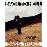 Bass Thugs - Back to Hell