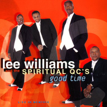 Lee Williams and the Spiritual QC's - Good Time (Live)
