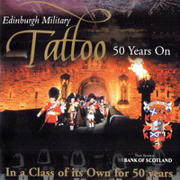 Various Artists - Edinburgh Military Tattoo 50 Years On
