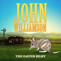 John Williamson - The Easter Bilby