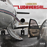 Ludacris - Ludaversal (Deluxe [Explicit])