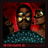 Seven Davis Jr - Wild Hearts