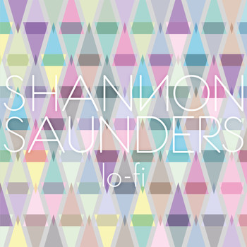 Shannon Saunders - LO-FI