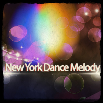Various Artists - New York Dance Melody