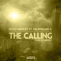 Hugo Nandez - The Calling "The Remixes"