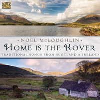 Noel McLoughlin - Home Is the Rover
