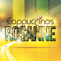 Die Cappuccinos - Rosanne