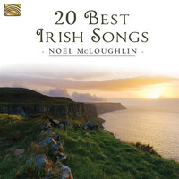 Noel McLoughlin - 20 Best Irish Songs