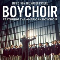 The American Boychoir - Boychoir (Music From The Motion Picture)