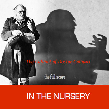 In The Nursery - The Cabinet of Doctor Caligari (Original Score) (Full Score Version)
