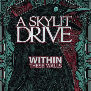 A Skylit Drive - Within These Walls
