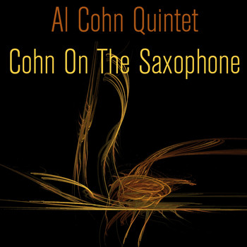 Al Cohn Quintet - Cohn on the Saxophone