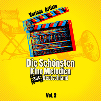 Various Artists - Die schönsten Kino Melodien aus Deutschland, Vol. 2