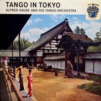 Alfred Hause - Tango In Tokyo