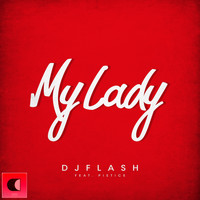 DJ FLash - My Lady