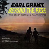 Earl Grant - Beyond the Reef