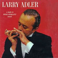 Larry Adler - Larry Adler