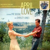 Alfred Newman - April Love (Original Movie Sound Track)