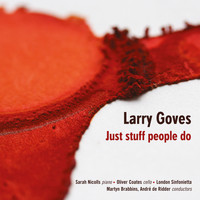 Martyn Brabbins - Larry Goves: Just Stuff People Do