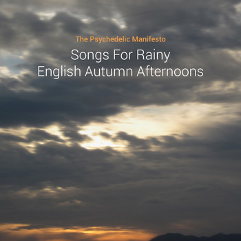 The Psychedelic Manifesto, Hong Guo - Songs for Rainy English Autumn Afternoons
