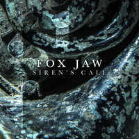 Fox Jaw - Siren's Call