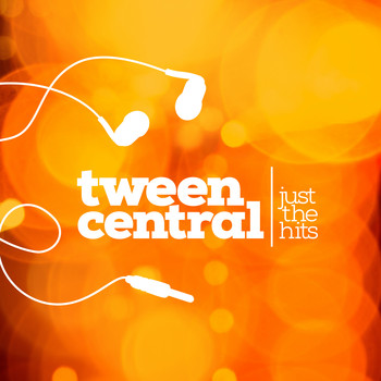 Various Artists - Tween Central: Just the Hits