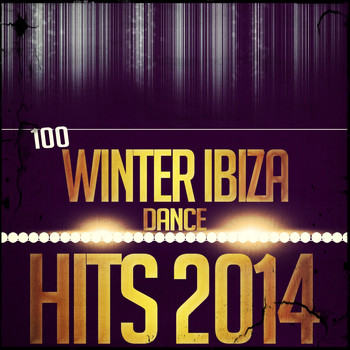 Various Artists - 100 Winter Ibiza Dance Hits 2015 (Explicit)