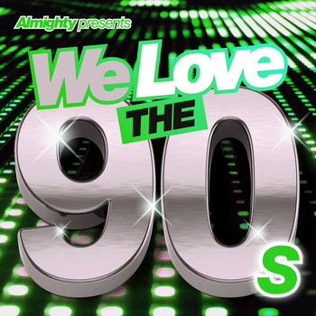 Various Artists - Almighty Presents: We Love the 90's (Vol. 4)