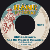 Milton Brown & His Musical Brownies - In El Rancho Grande