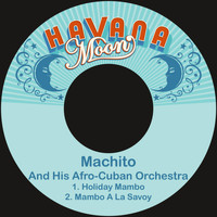 Machito and His Afro-Cuban Orchestra - Holiday Mambo