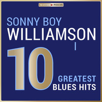 Sonny Boy Williamson I. - Masterpieces presents Sonny Boy Williamson I.: 10 Greatest Blues Hits
