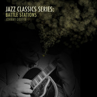 Johnny Griffin - Jazz Classics Series: Battle Stations