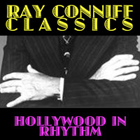 Ray Conniff - Ray Conniff Classics: Hollywood in Rhythm