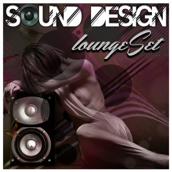 Various Artists - Sound Design - Lounge Set
