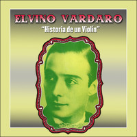 Elvino Vardaro - Historia de un Violín