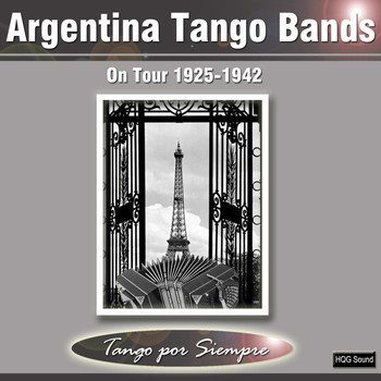 Various Artists - Argentina Tango Bands On Tour 1925-1942