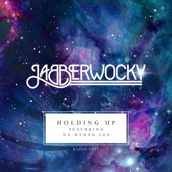 Jabberwocky - Holding Up (Radio Edit)
