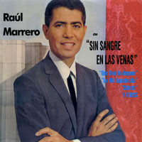 Raul Marrero - Sin Sangre en las Venas