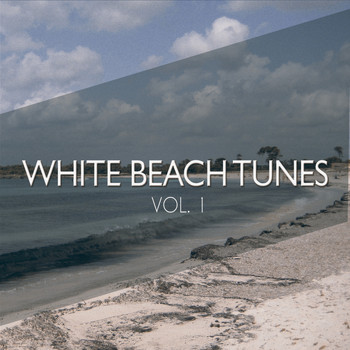 Various Artists - White Beach Tunes, Vol. 1 (Pure Chill out Moods)