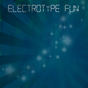 Various Artists - Electrotype Fun (Explicit)