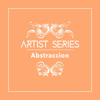 Abstraccion - Artist Series: Abstraccion