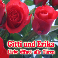 Gitti & Erika - Liebe öffnet alle Türen