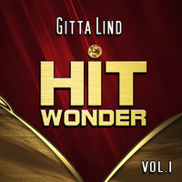 Gitta Lind - Hit Wonder: Gitta Lind, Vol. 1