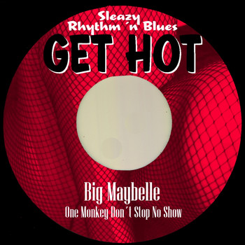 Big Maybelle - One Monkey Don´t Stop No Show