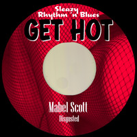 Mabel Scott - Disgusted