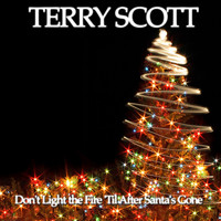 Terry Scott - Don't Light the Fire 'Til After Santa's Gone