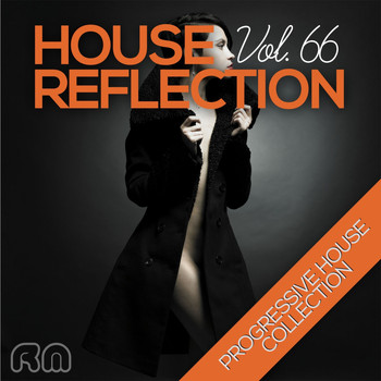 Various Artists - House Reflection - Progressive House Collection, Vol. 66
